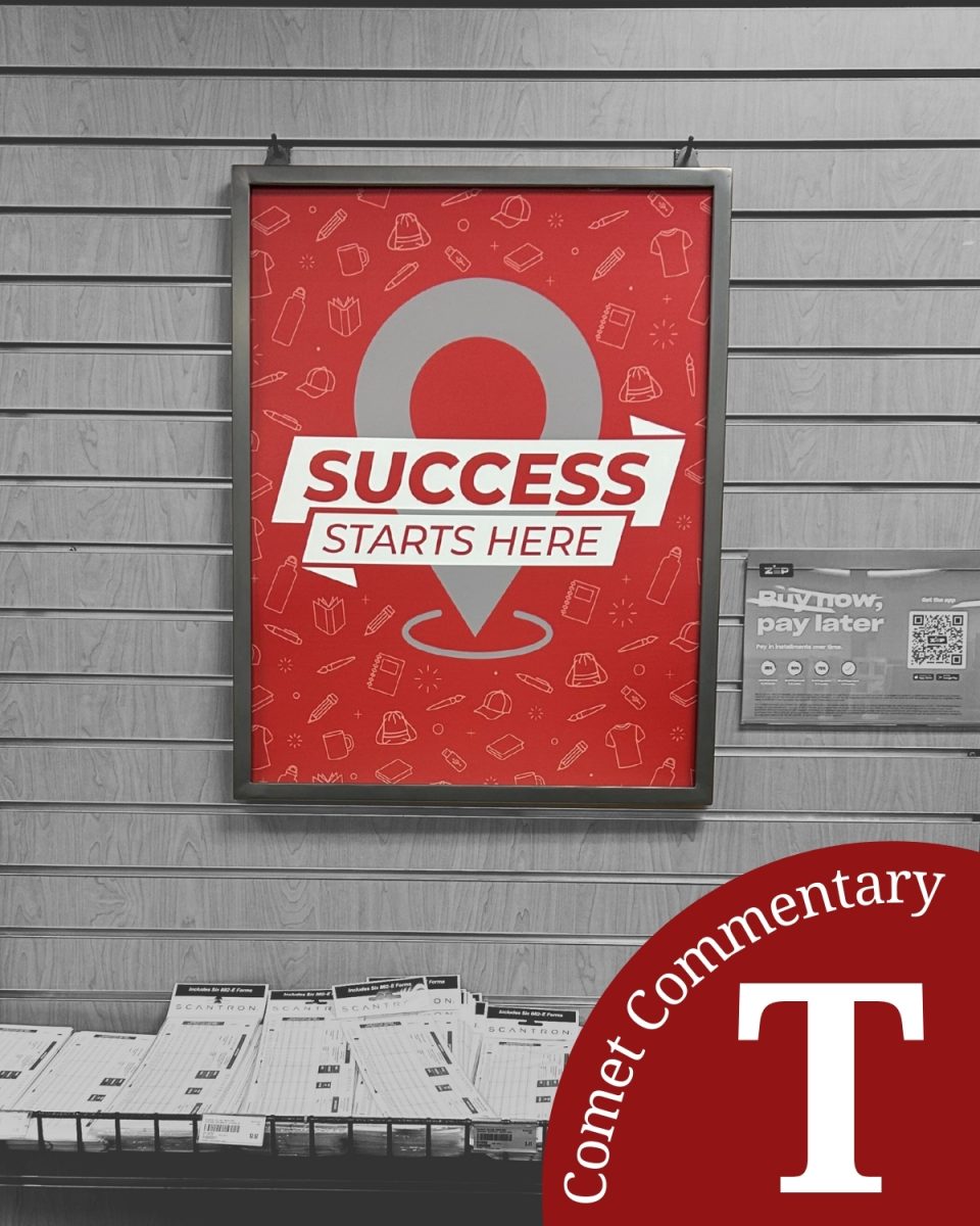 A poster in the bookstore touting "success starts here." The Bookstore closes at 5 p.m. Monday through Thursday and 1 p.m. on Fridays.