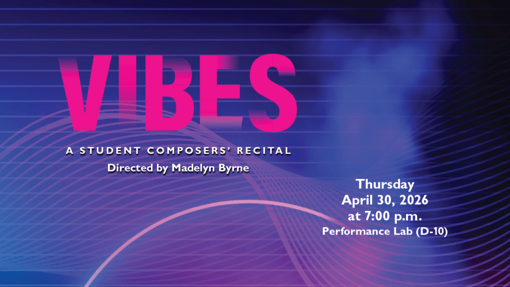 "VIBES — A Student Composers' Recital" official poster. Courtesy of Palomar Performing Arts.
